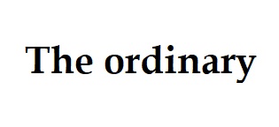 The ordinary